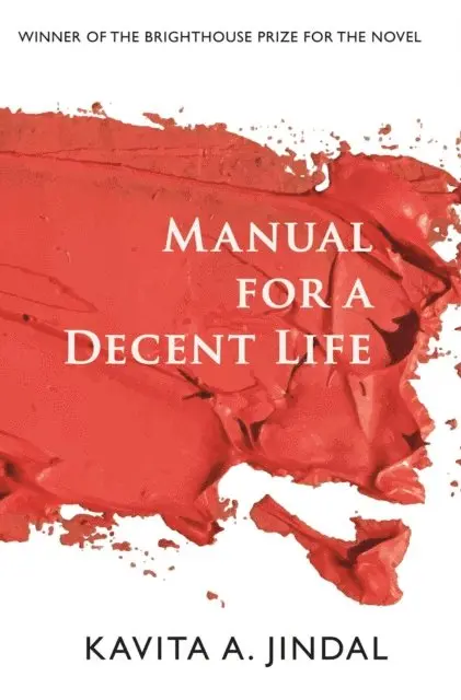 Kavita A. Jindal - Manual for a Decent Life, E-bok. Tillgänglighet: Lägg i varukorg