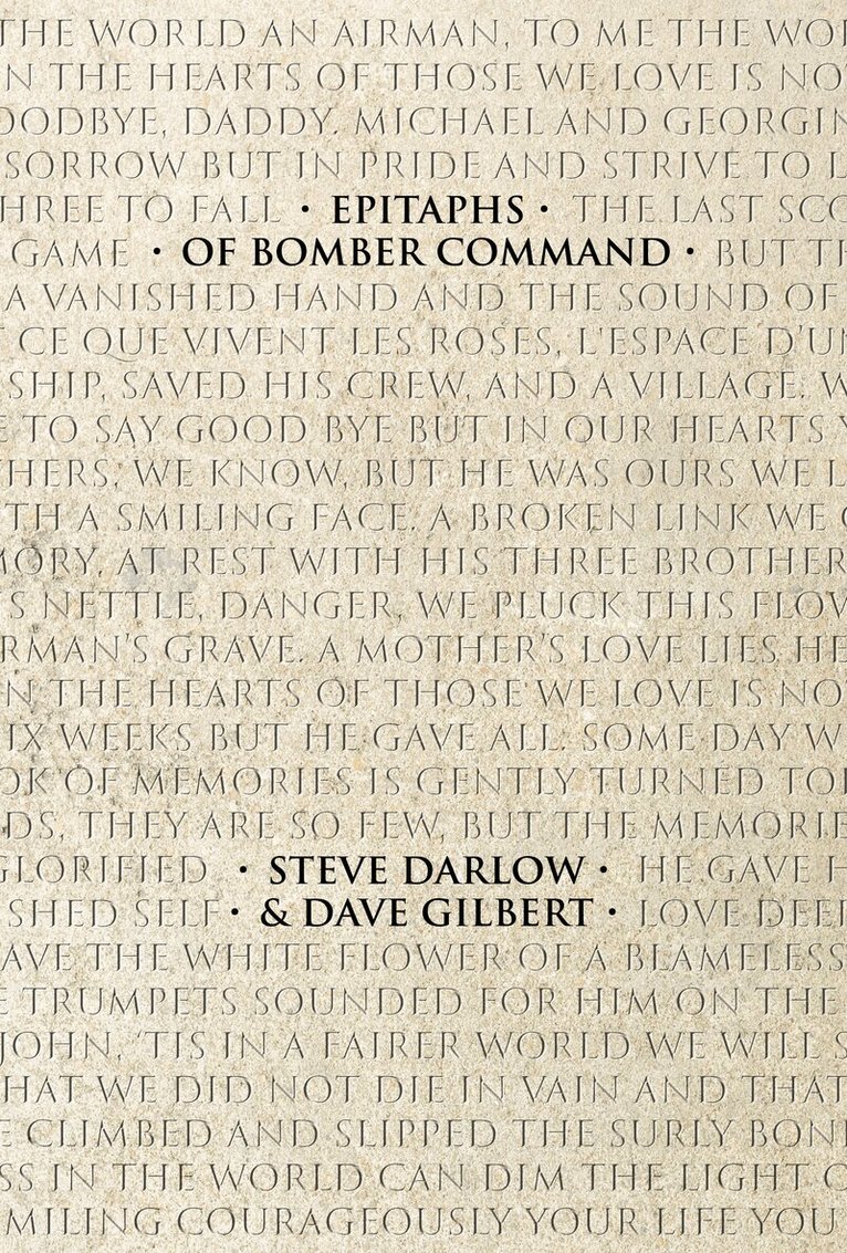 Steve Darlow, Dave Gilbert - Epitaphs of Bomber Command, Inbunden