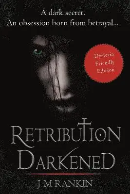 J. M. Rankin - Retribution Darkened (Dyslexia-friendly edition), Häftad. Tillgänglighet: Lägg i varukorg
