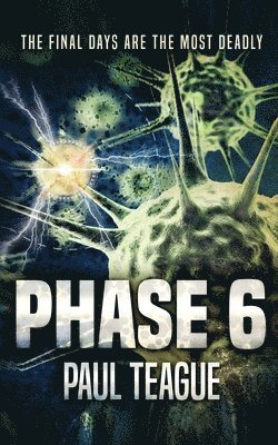Phase 6, Häftad