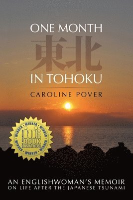 Caroline Pover - One Month in Tohoku, Häftad
