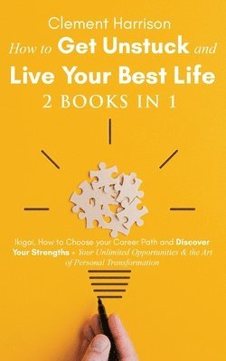 Clement Harrison - How to Get Unstuck and Live Your Best Life 2 books in 1, Häftad. Tillgänglighet: Lägg i varukorg