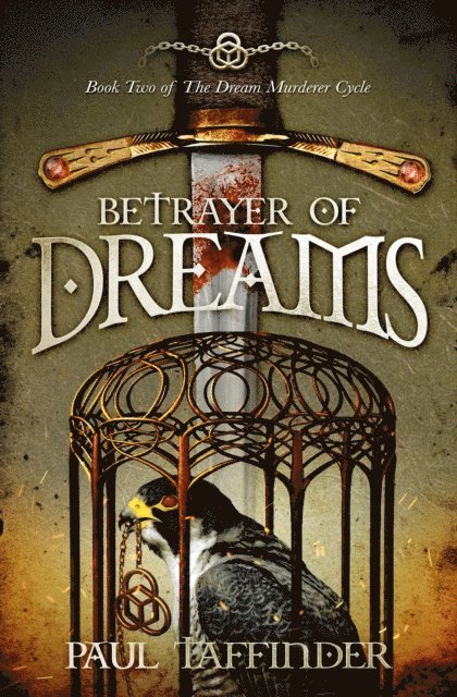 Paul Taffinder - Betrayer Of Dreams, E-bok