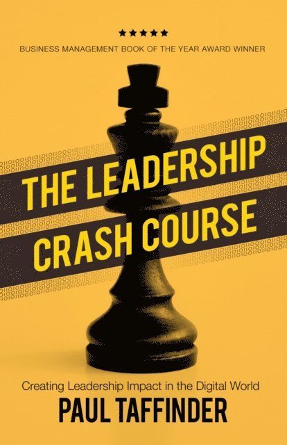 Paul Taffinder - Leadership Crash Course: Creating Leadership Impact in the Digital World, E-bok