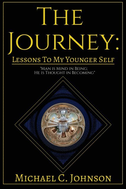 Michael C Johnson - Journey: Lessons To My Younger Self, E-bok