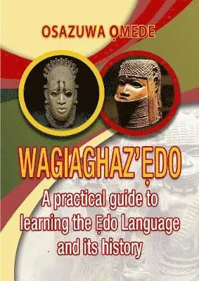 Osazuwa Omede - Wagiaghaz'Edo, Häftad. Tillgänglighet: Lägg i varukorg