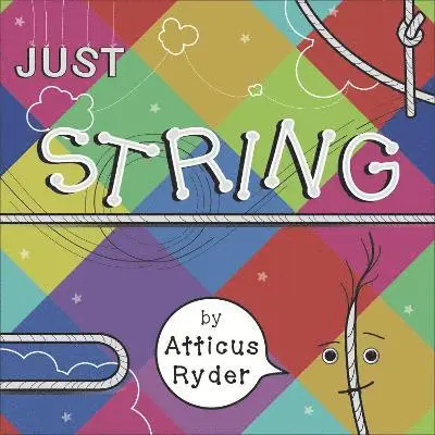 Atticus Ryder - Just String, Häftad. Tillgänglighet: Lägg i varukorg