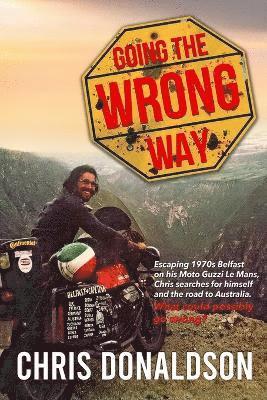 Chris Donaldson - Going the Wrong Way, Häftad