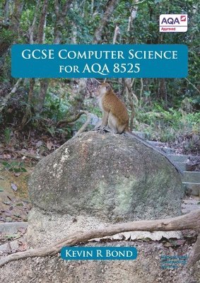 Kevin R Bond - GCSE Computer Science for AQA 8525, Häftad