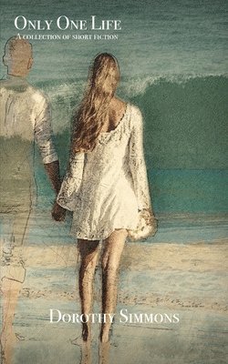 Dorothy Simmons - Only One Life, Häftad