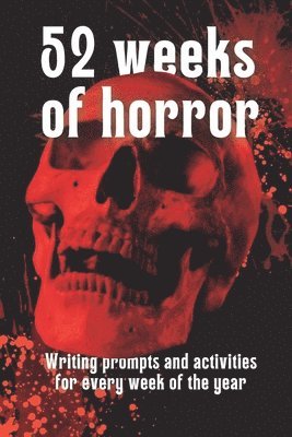 Halfplanet Press, Phillip Carter Ma - 52 Weeks of Horror, Häftad