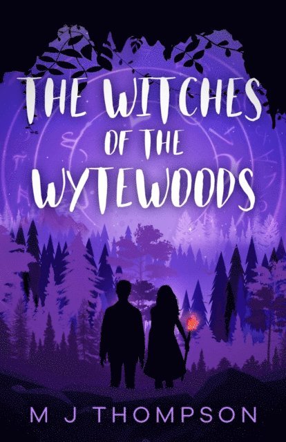 M J Thompson - Witches of the Wytewoods, E-bok