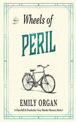 Emily Organ - Wheels of Peril, Häftad