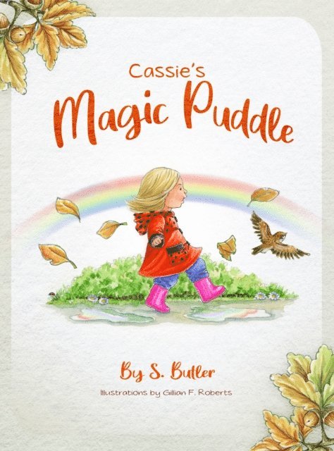 S Butler - Cassie's Magic Puddle, E-bok