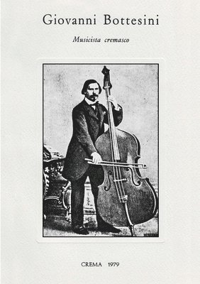 Sergio Lini - Giovanni Bottesini - Musicista Cremasco, Häftad