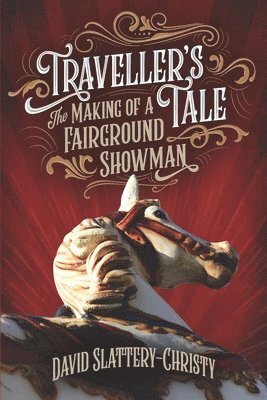 David Slattery-Christy - Traveller's Tale, Häftad