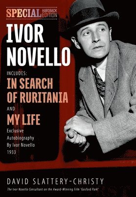 David Slattery-Christy - Ivor Novello, Inbunden