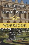 The Culture of Royal Civility workbook
