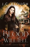 Blood Will Tell