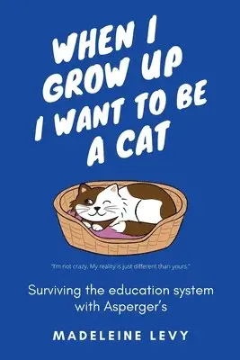 Madeleine Levy - When I Grow Up I Want to Be a Cat, Häftad. Tillgänglighet: Lägg i varukorg