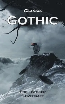 Edgar Allan Poe, Robert Louis Stevenson, Bram Stoker - Classic Gothic, Häftad. Tillgänglighet: Lägg i varukorg