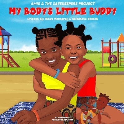 Salaimatu Conteh, Bintu Mansaray - My Body's Little Buddy, Häftad. Tillgänglighet: Lägg i varukorg