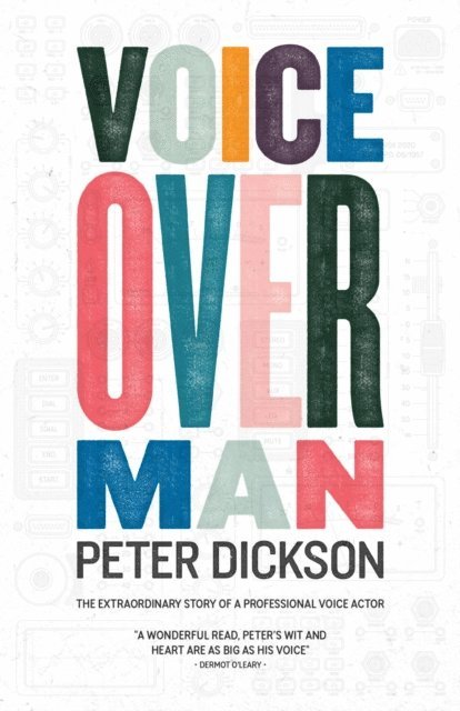 Peter Dickson - Voiceover Man, E-bok