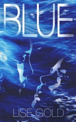 Lise Gold - Blue, Häftad