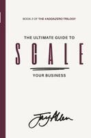 Jay Allen - Ultimate Guide to SCALE Your Business, Häftad. Tillgänglighet: Lägg i varukorg