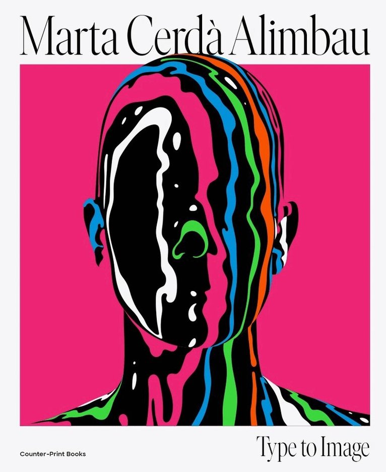 Marta Cerdà - Marta Cerdà Alimbau: Type to Image, Häftad