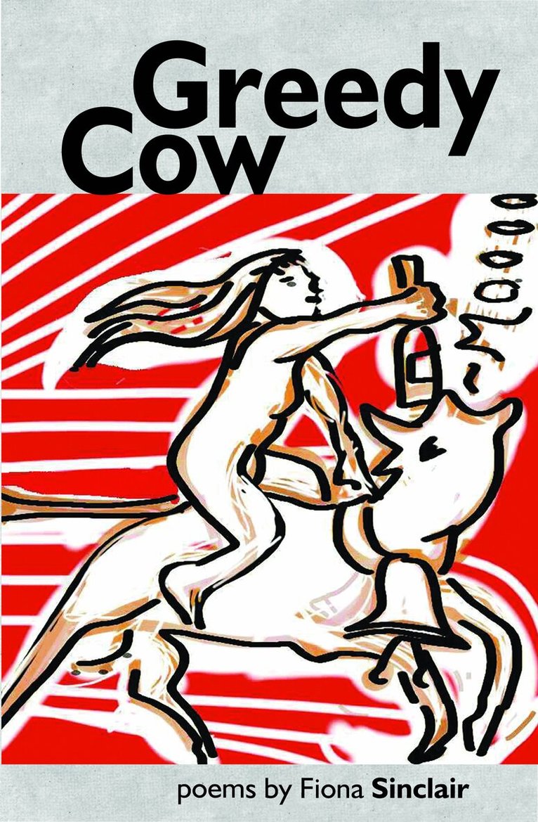 Fiona Sinclair - Greedy Cow, Häftad