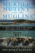 Murder, Mutiny and the Muglins