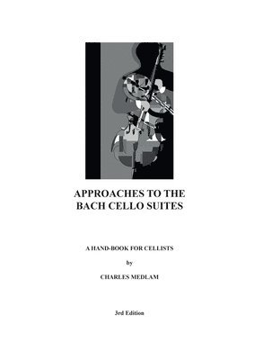 Charles Medlam - Approaches to the Bach Cello Suites, Häftad