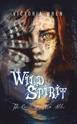 Victoria Wren - Wild Spirit, Häftad
