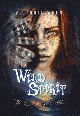 Victoria Wren - Wild Spirit, Inbunden