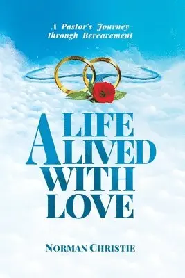Norman Christie - Life Lived With Love, Häftad. Tillgänglighet: Lägg i varukorg