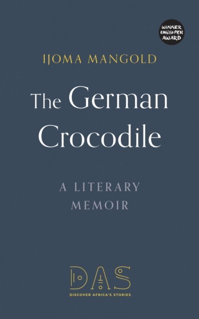 Ijoma Mangold - German Crocodile, E-bok