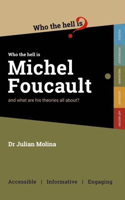 Julian Molina - Who the hell is Michel Foucault?, E-bok