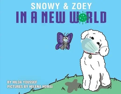 Hilda Youssef - Snowy & Zoey In A New World, Häftad. Tillgänglighet: Lägg i varukorg