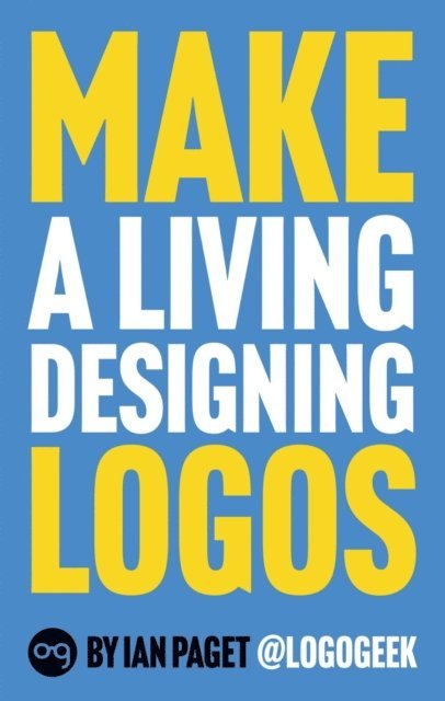 Ian Paget - Make a Living Designing Logos, E-bok