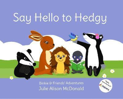 Julie Alison McDonald - Say Hello to Hedgy, Häftad