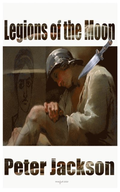 Peter Jackson - Legions of the Moon, E-bok