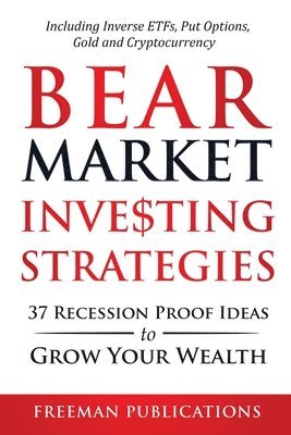 Freeman Publications - Bear Market Investing Strategies, Häftad. Tillgänglighet: Lägg i varukorg
