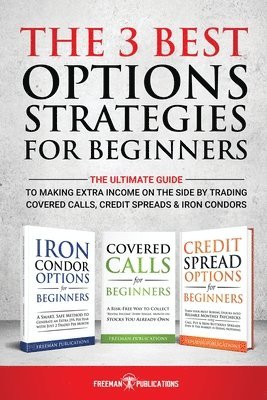 Freeman Publications - 3 Best Options Strategies For Beginners, Häftad. Tillgänglighet: Lägg i varukorg