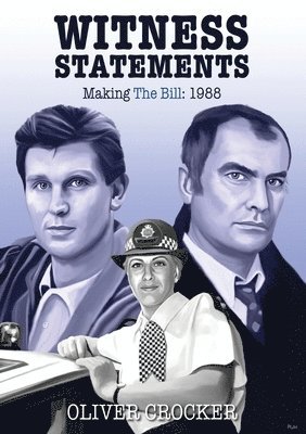 Oliver Crocker - Witness Statements: Making The Bill 1988, Häftad. Tillgänglighet: Lägg i varukorg