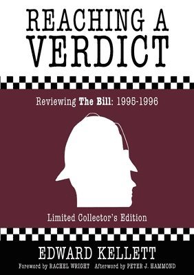 Edward Kellett - Reaching A Verdict: Reviewing The Bill (1995-1996), Häftad