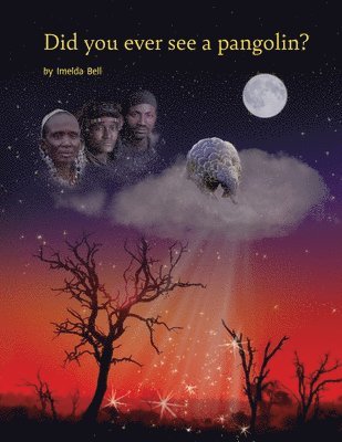 Imelda Bell - Did you ever see a pangolin?, Häftad. Tillgänglighet: Lägg i varukorg