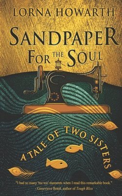 Lorna Howarth - Sandpaper for the Soul, Häftad