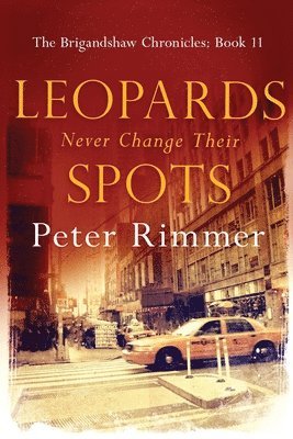 Peter Rimmer - Leopards Never Change Their Spots, Häftad