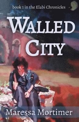 Maressa Mortimer - Walled City, Häftad